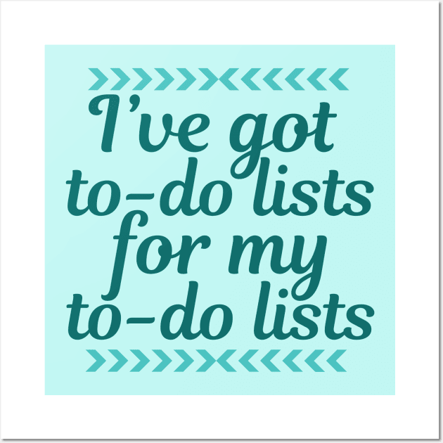 Funny Work To Do List Wall Art by epiclovedesigns